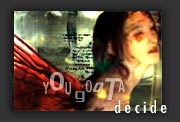 :: you gotta decide what u want::